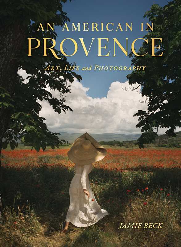 American in Provence by Jamie Beck