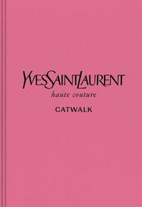 Yves Saint Laurent: Catwalk